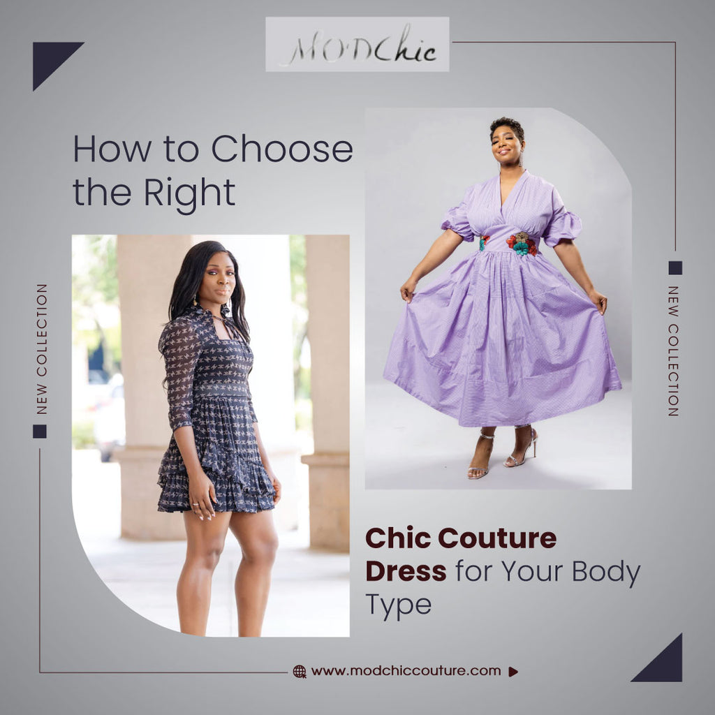 How to Choose the Right Chic Couture Dress for Your Body Type